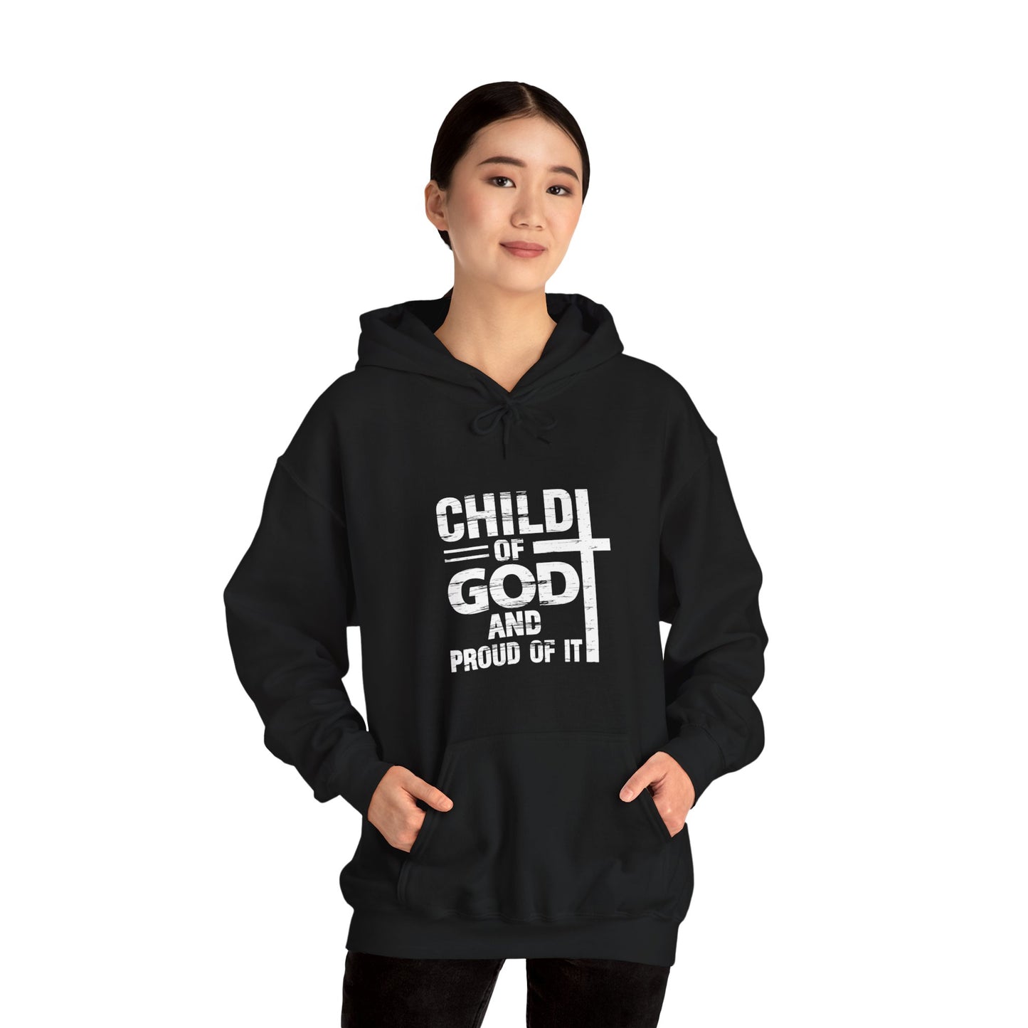 Child Of God And Proud Of It Unisex Christian Pullover Hooded Sweatshirt