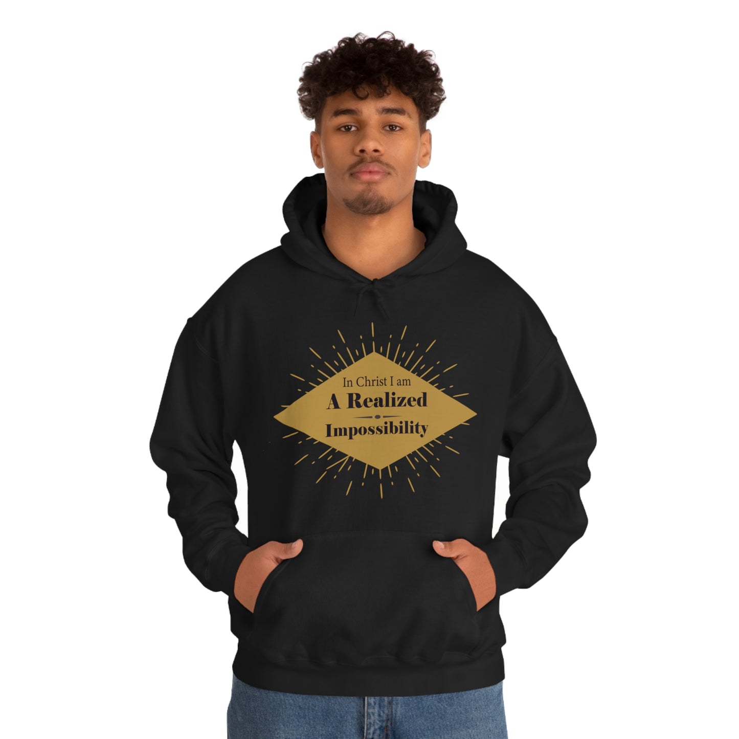 In Christ I Am A Realized Impossibility Unisex Hooded Sweatshirt