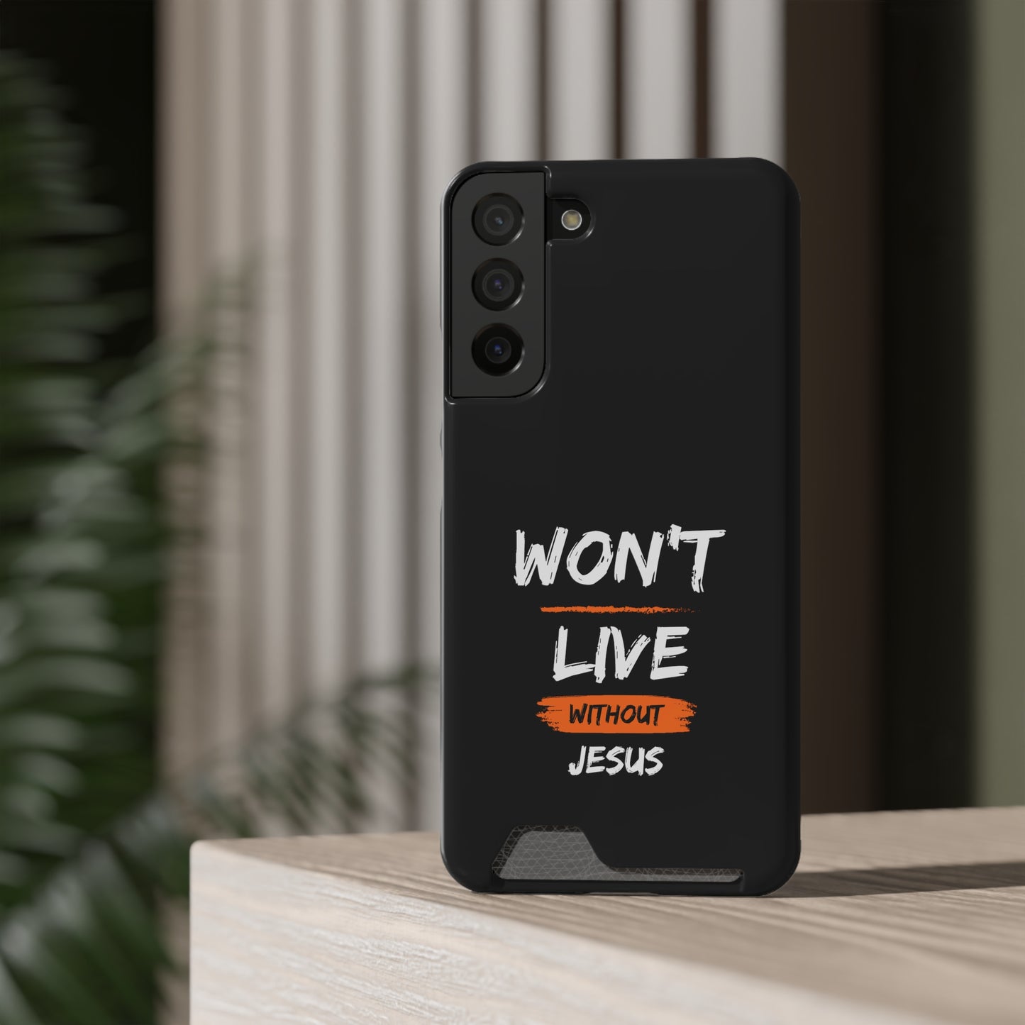 Won't Live Without Jesus Christian Phone Case With Card Holder Printify