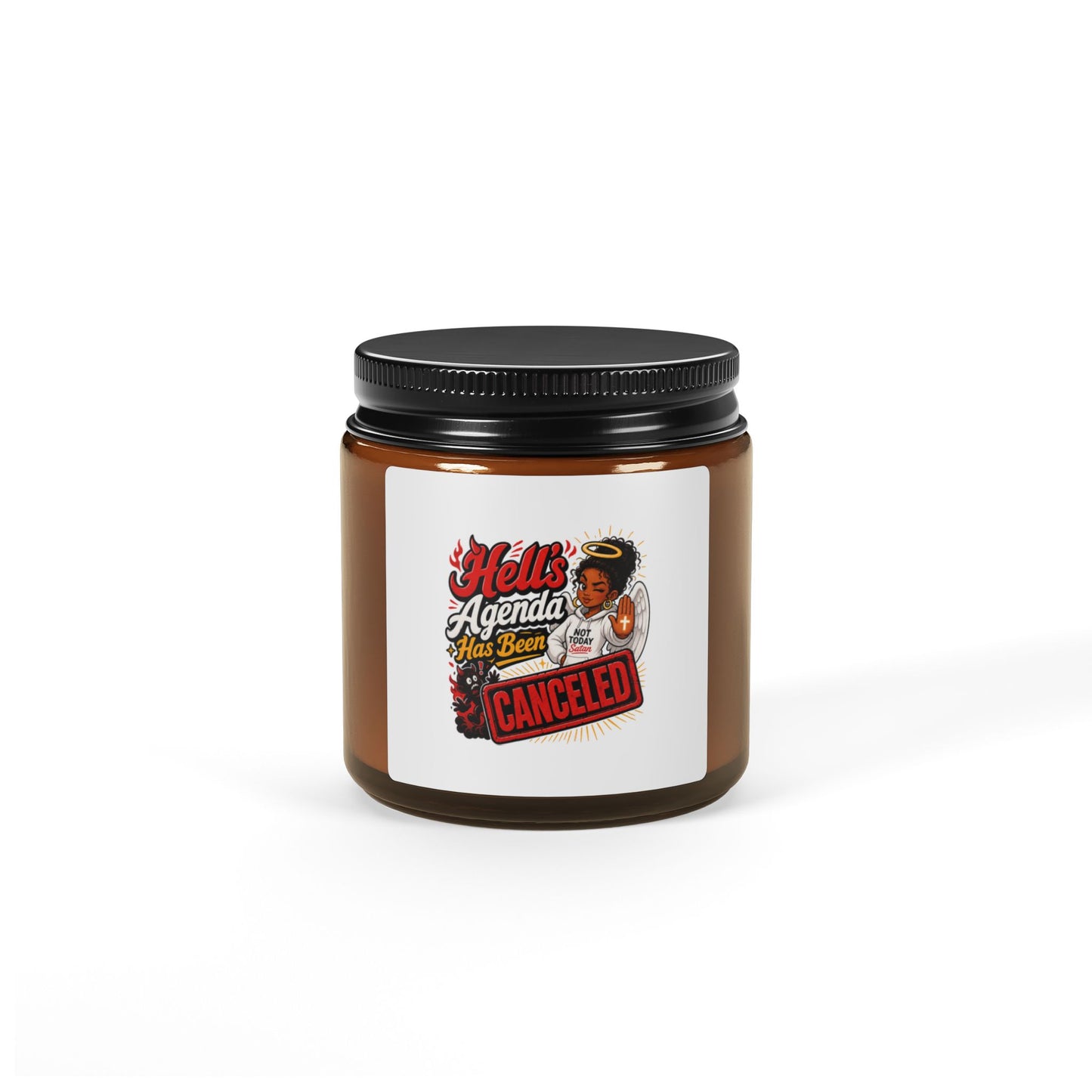 Soy Candle – “Hell’s Agenda Has Been Canceled” Amber Jar - ClaimedbyGodDesigns