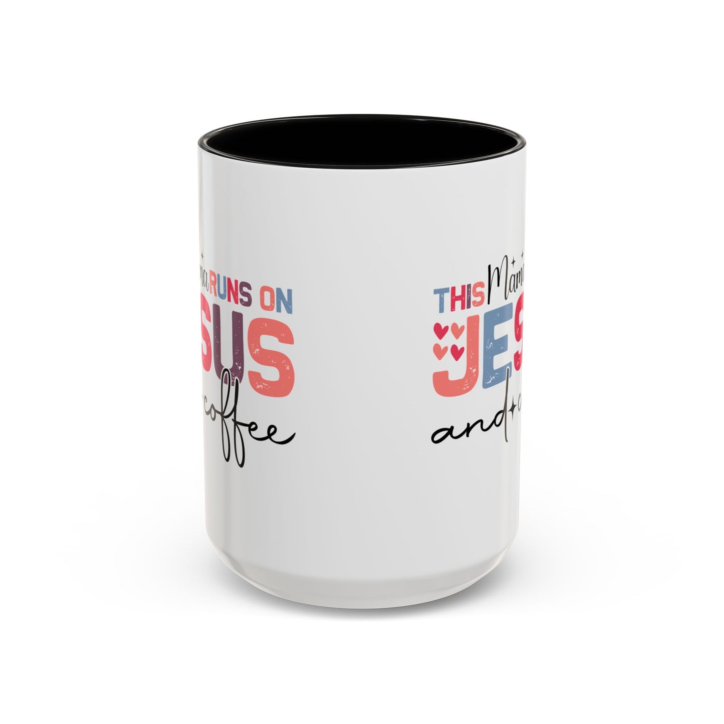 Christian Ceramic Mug - This Mama Runs On Him & Coffee Christian Accent Coffee Mug (11, 15oz)
