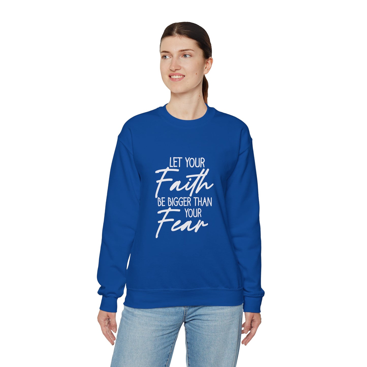 Let your Faith Be Bigger Than Your Fear Unisex Heavy Blend™ Crewneck Christian Sweatshirt