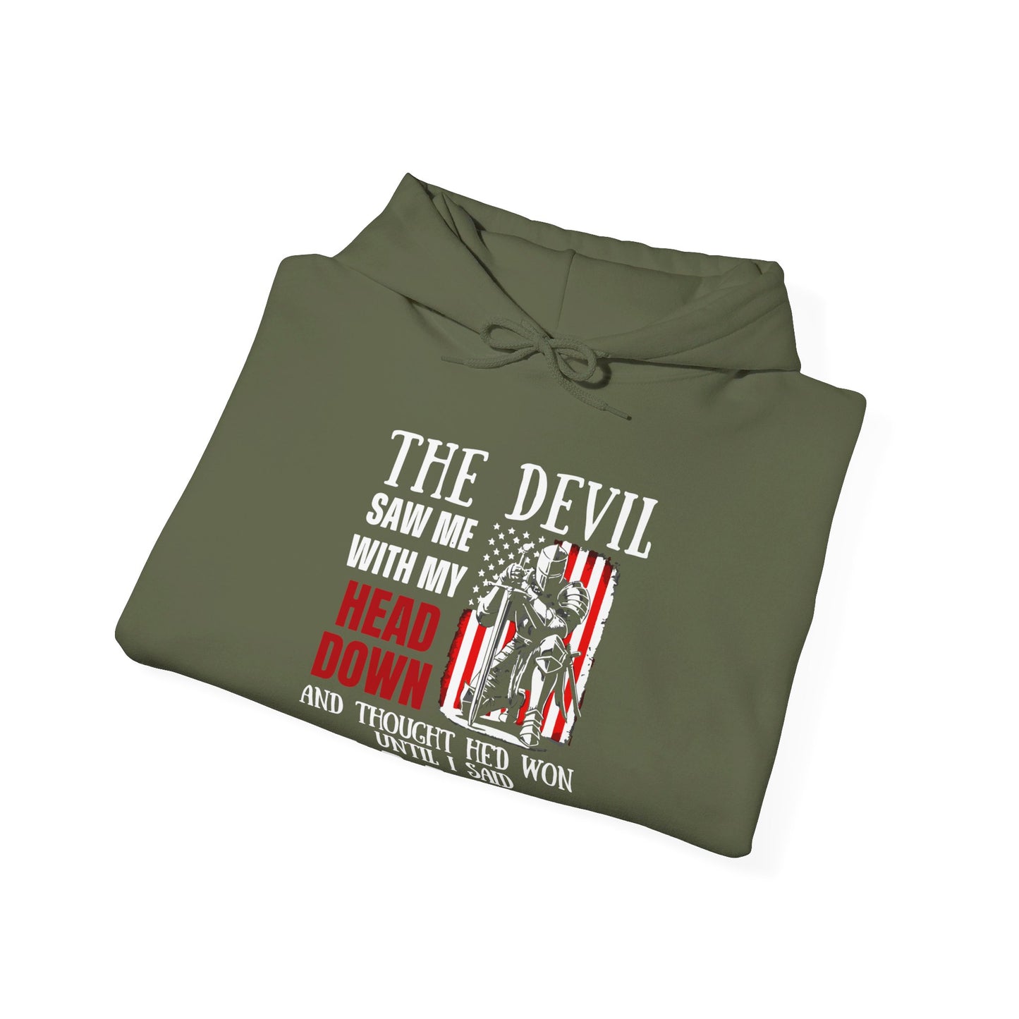 The Devil Saw Me With My Head Down And Thought He'd Won Until I Said Amen American Patriotic Flag Unisex Christian Pullover Hooded Sweatshirt