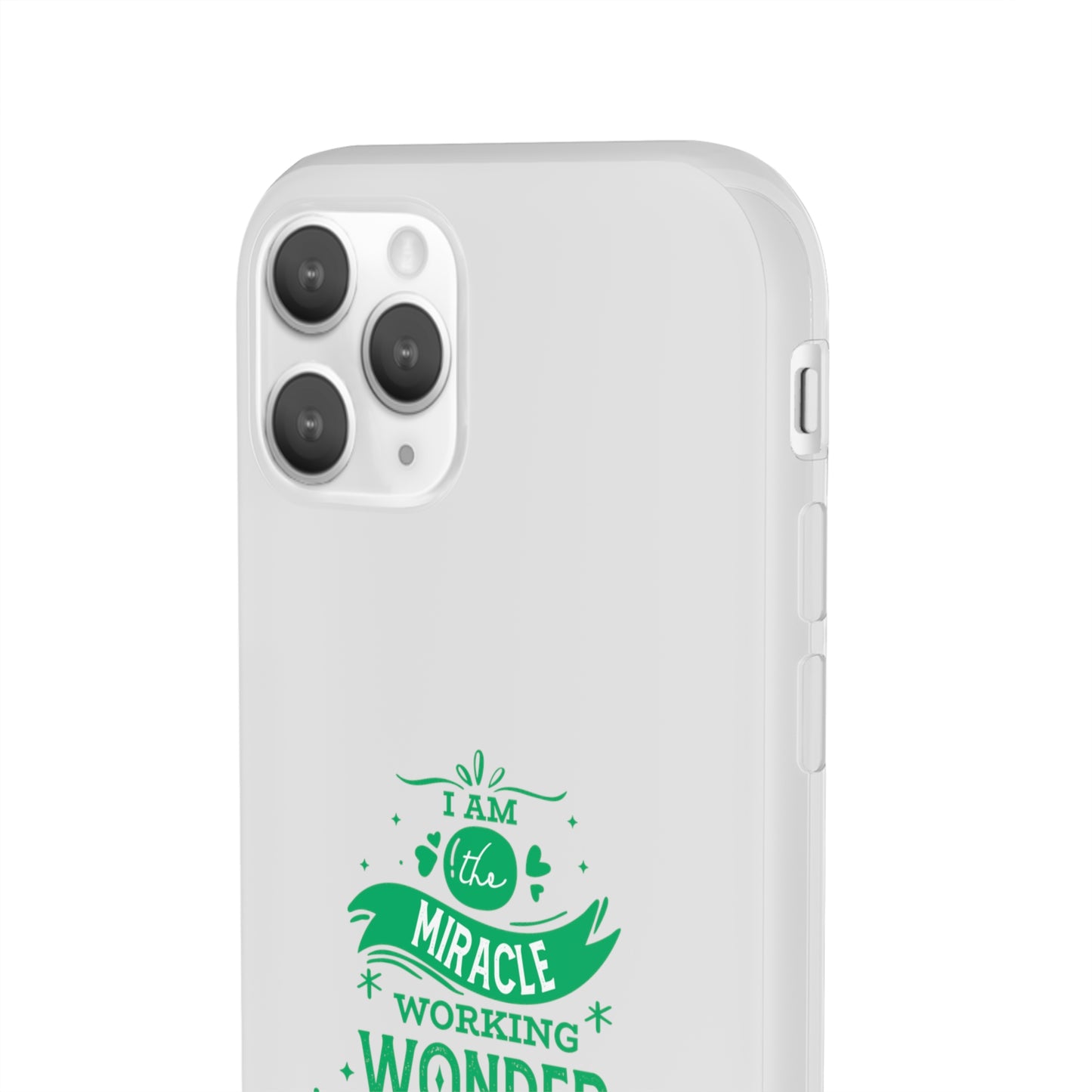 I Am A Miracle Working Wonder Of God Flexi Phone Case