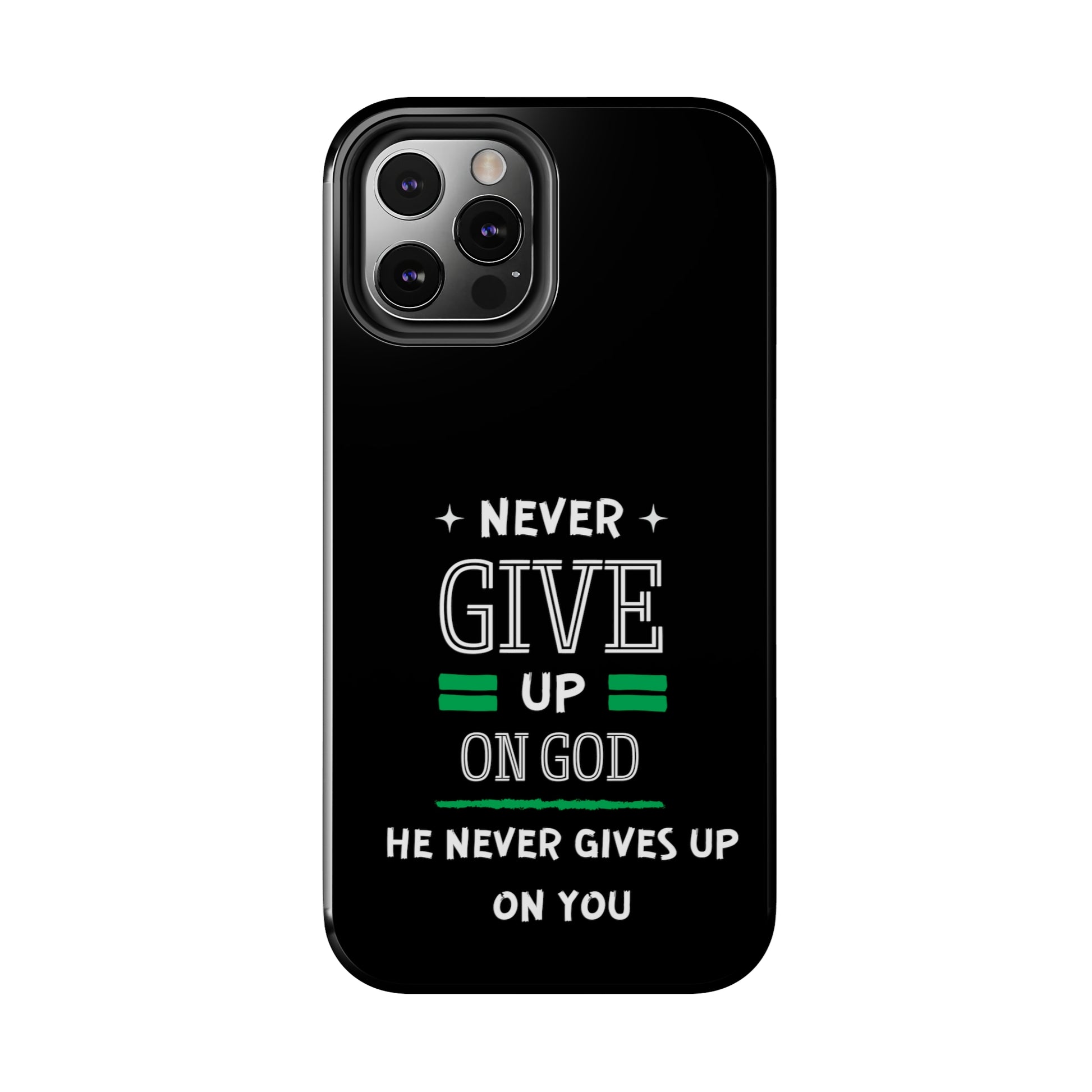 Never Give Up On God He Never Gives Up On You Christian Phone Tough Phone Cases, Case-Mate Printify