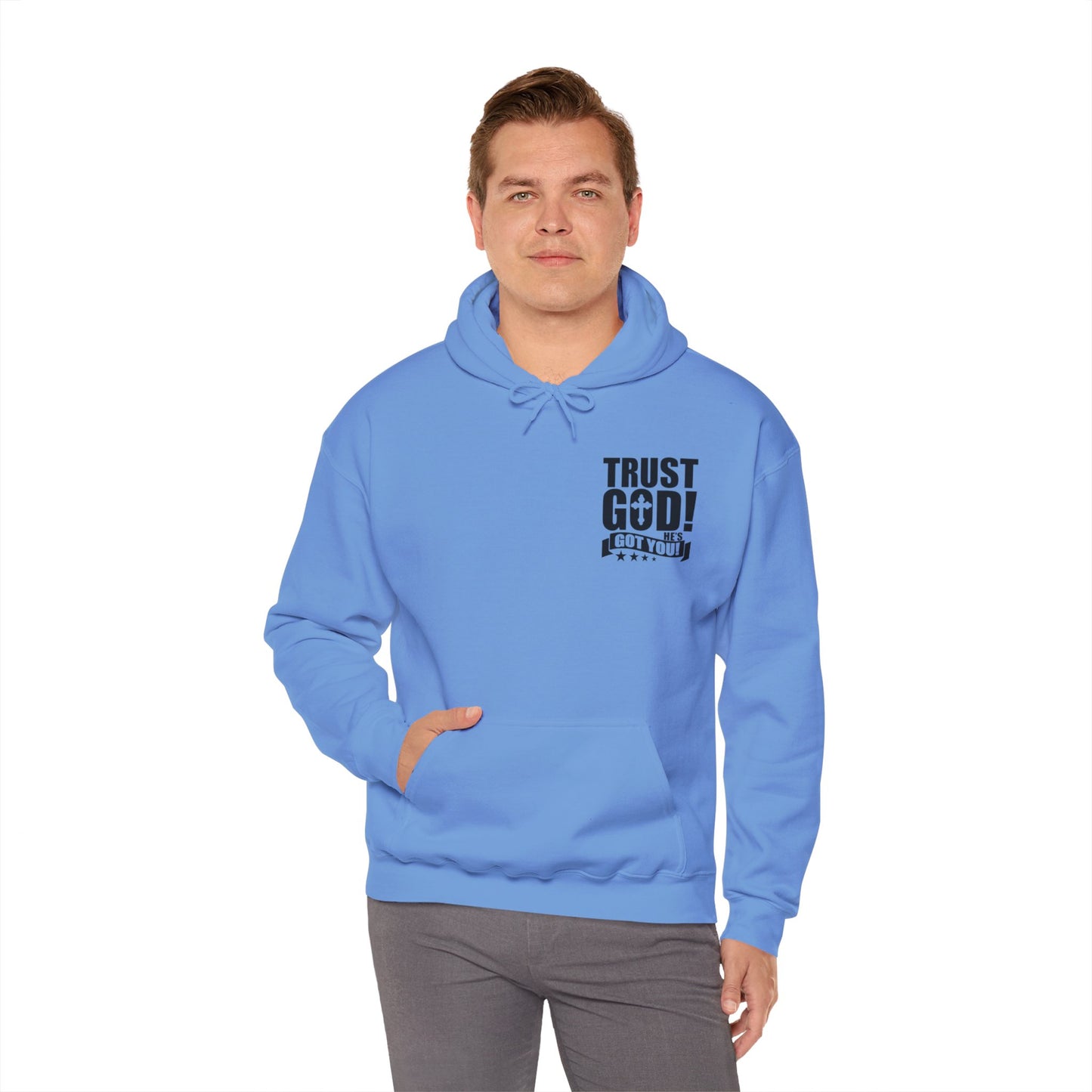 Trust God He's Got You Unisex Christian Hooded Pullover Sweatshirt