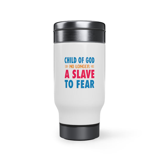 Child Of God No Longer A Slave To Fear Travel Mug with Handle, 14oz Printify
