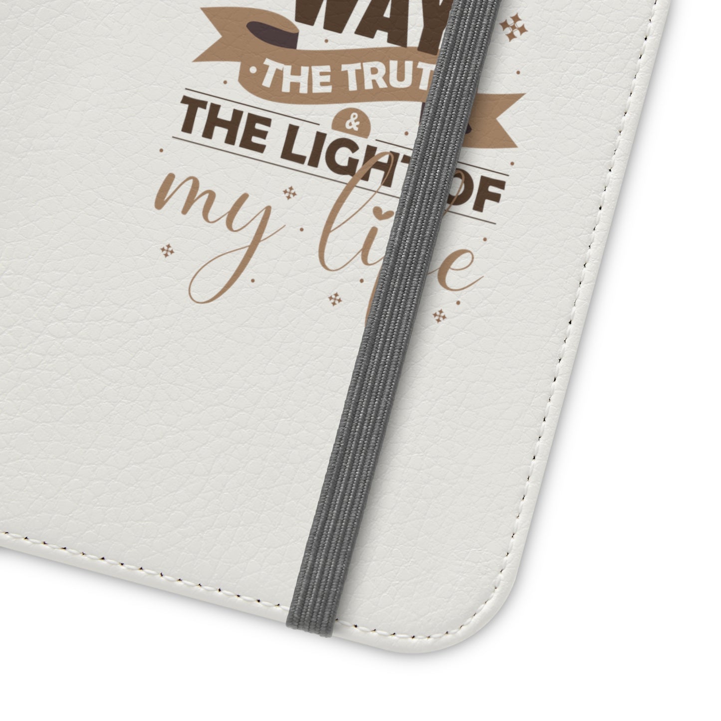 Christ Is The Way, The Truth, & The Light Of My Life Phone Flip Cases