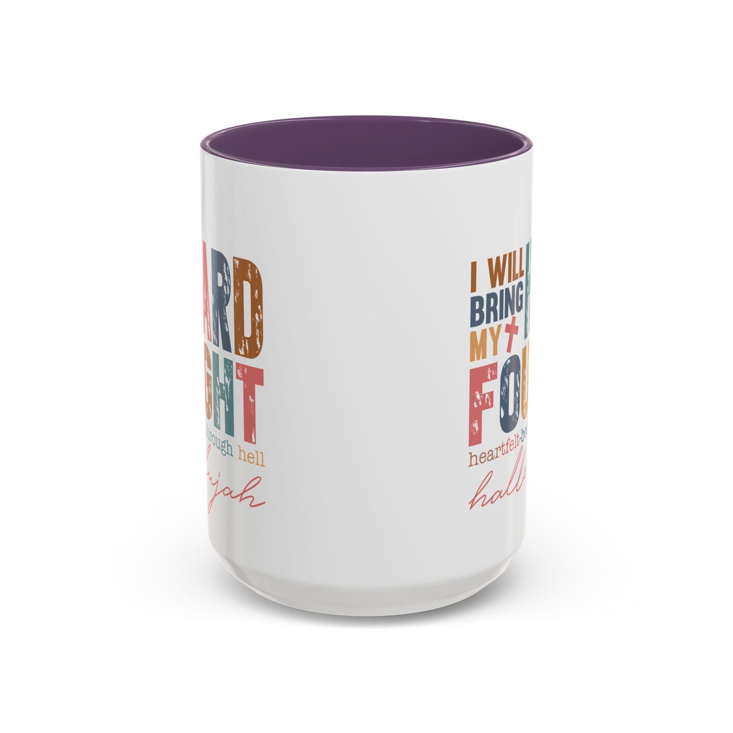Inspirational Accent Coffee Mug - 'I Will Bring My Hard Fought Hallelujah' - 11oz & 15oz