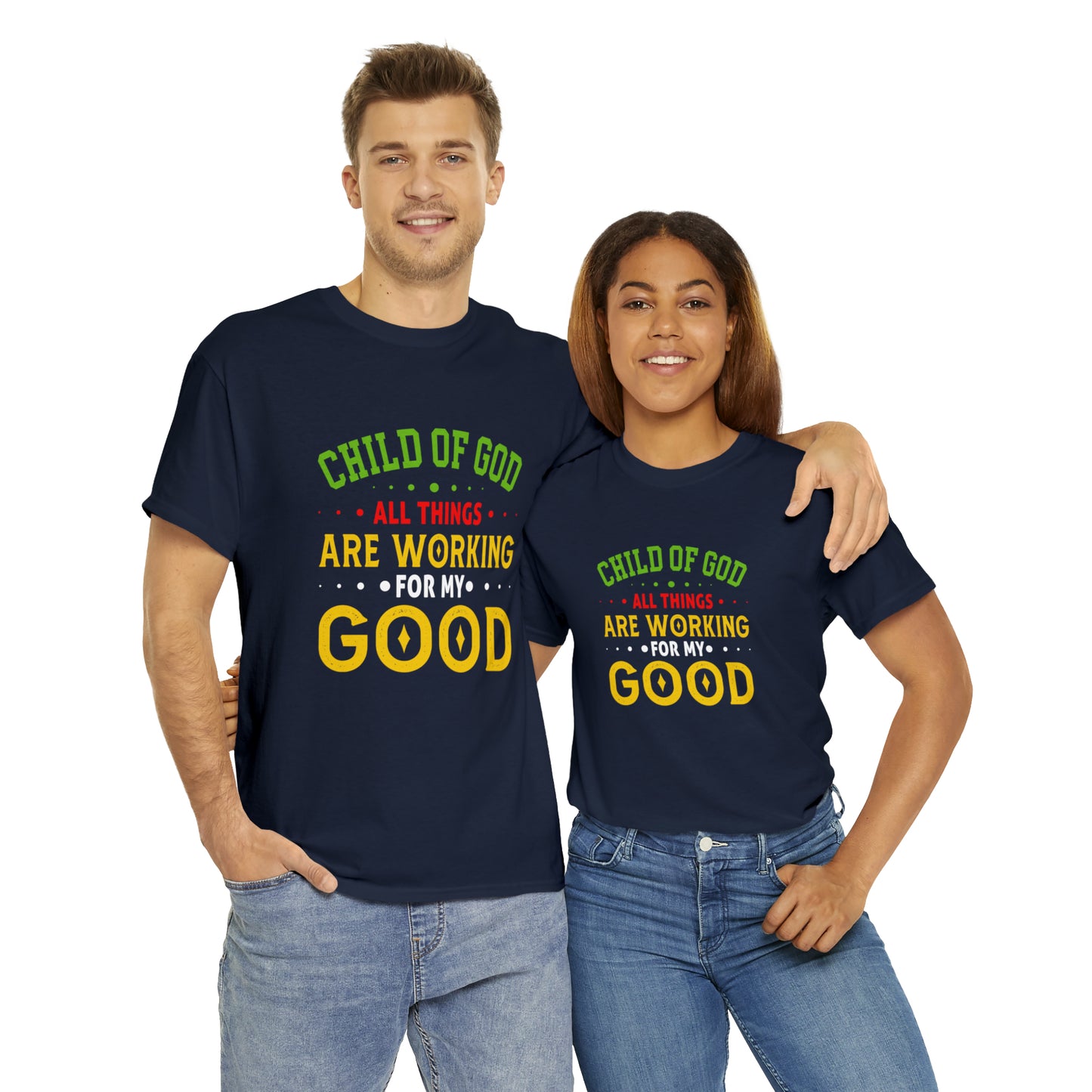 Child Of God All Things Are Working For My Good Unisex Heavy Cotton Tee Printify