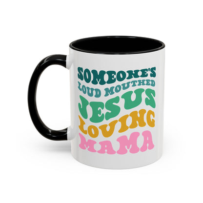 Loud-Mouthed Loving Mama Coffee Mug - Ideal Gift for Moms, Funny Mug, Faith-Based Gift, Colorful Tea Cup, Mother's Day Surprise