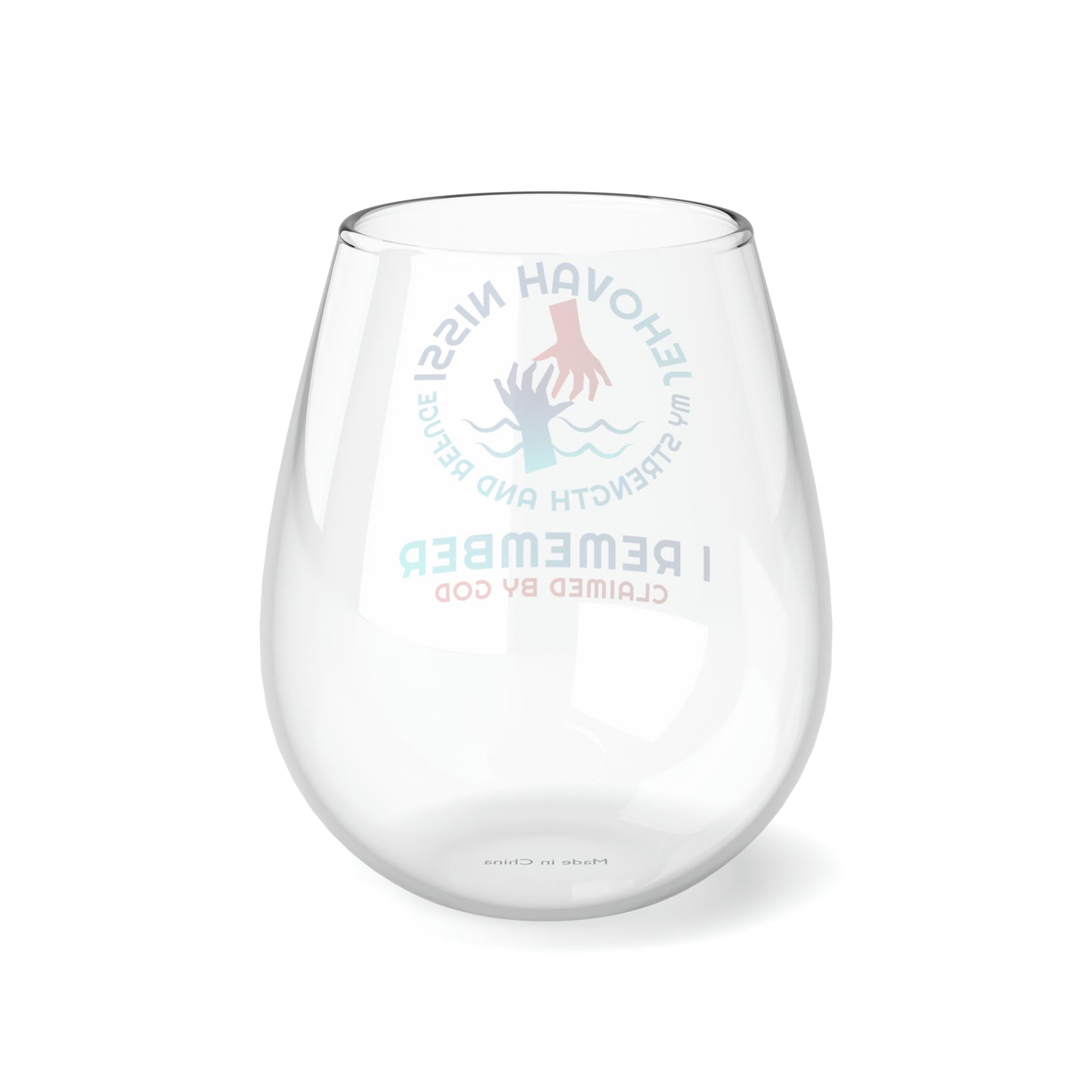 Jehovah Nissi My Strength & Refuge I Remember Stemless Wine Glass, 11.75oz