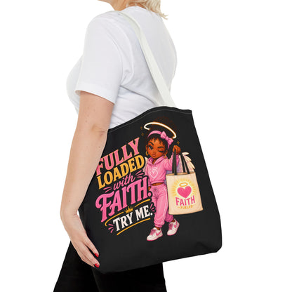 Faith Tote Bag — "Fully Loaded with Faith" Inspirational Christian Shopper