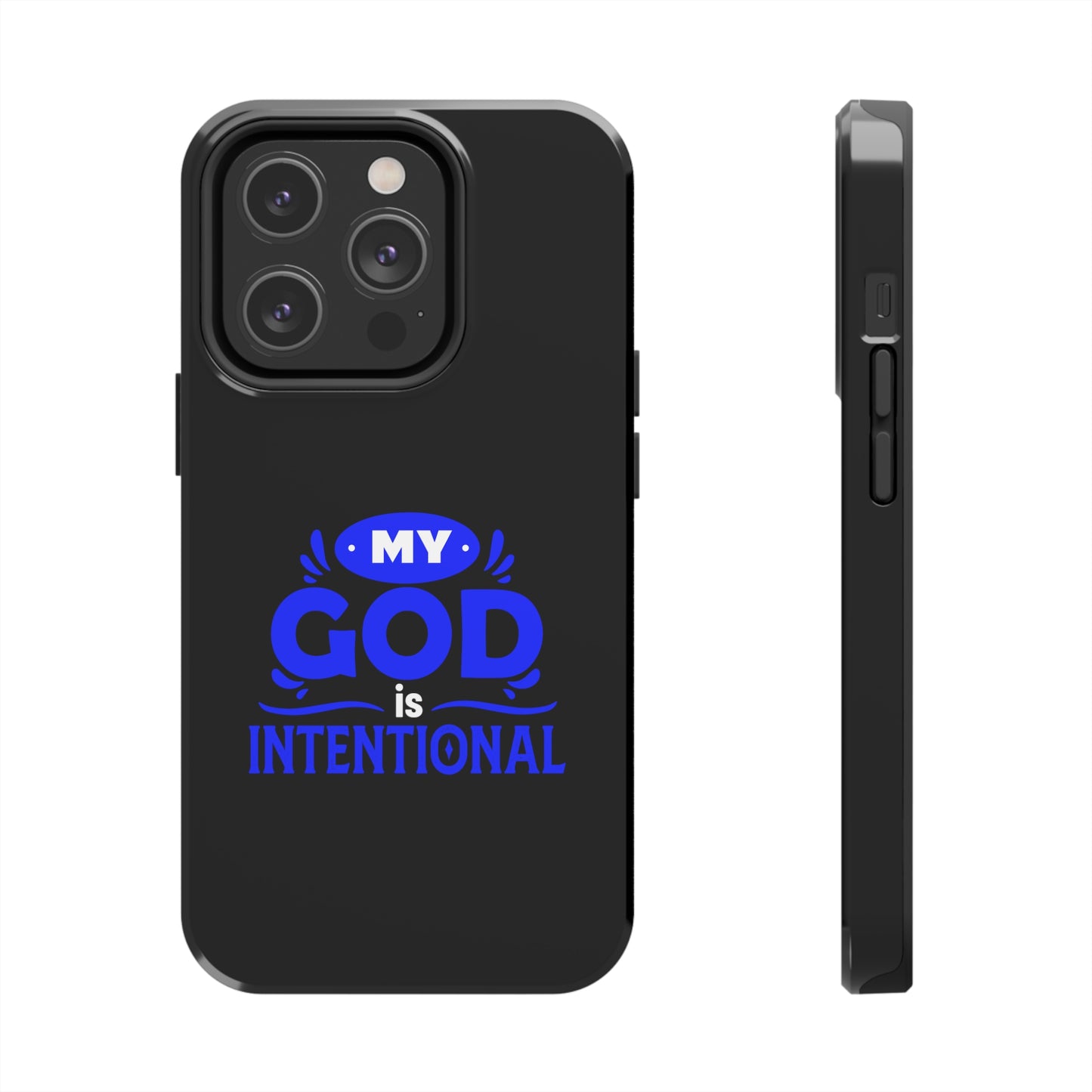 My God Is Intentional Tough Phone Cases, Case-Mate