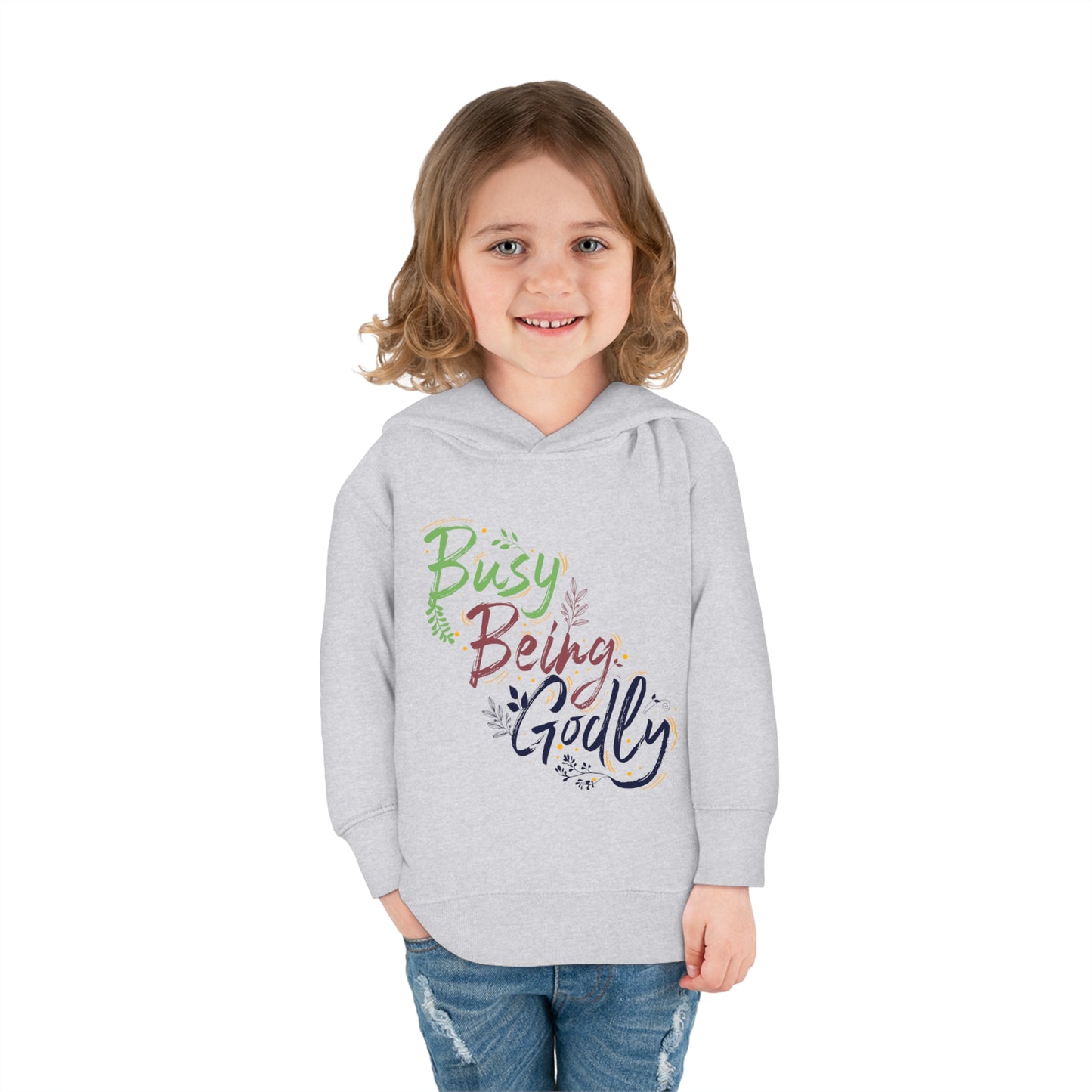 Busy Being Godly Toddler Christian Pullover Fleece Hoodie Printify