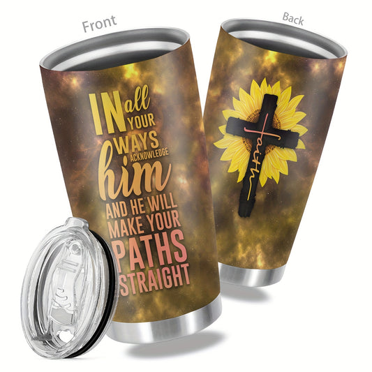 In All Your Ways Acknowledge Him Christian Insulated Stainless Steel Tumbler 20oz claimedbygoddesigns