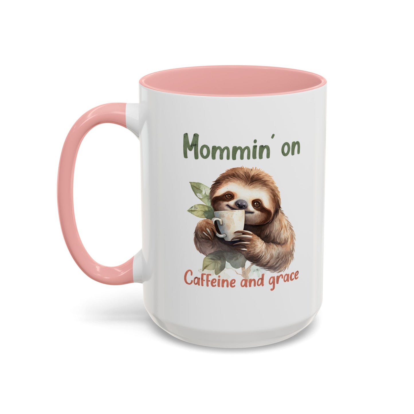 Sloth Mom Coffee Accent Mug - 'Mommin' on Caffeine and Grace' - Cute Gift for Christian Moms