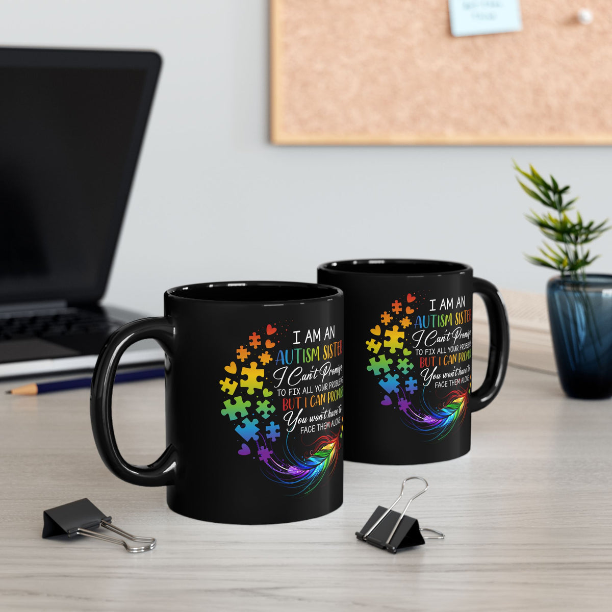 Autism Sister Mug - Empowering Black Coffee Cup for Support and Understanding