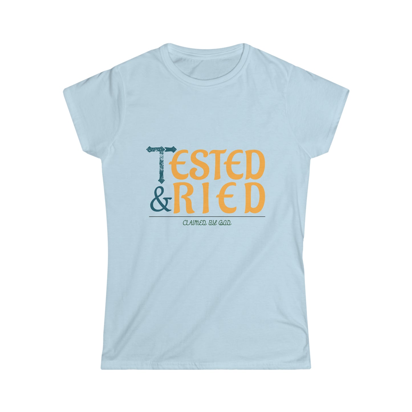 Tested and tried Women's T-shirt