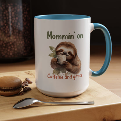 Sloth Mom Coffee Accent Mug - 'Mommin' on Caffeine and Grace' - Cute Gift for Christian Moms