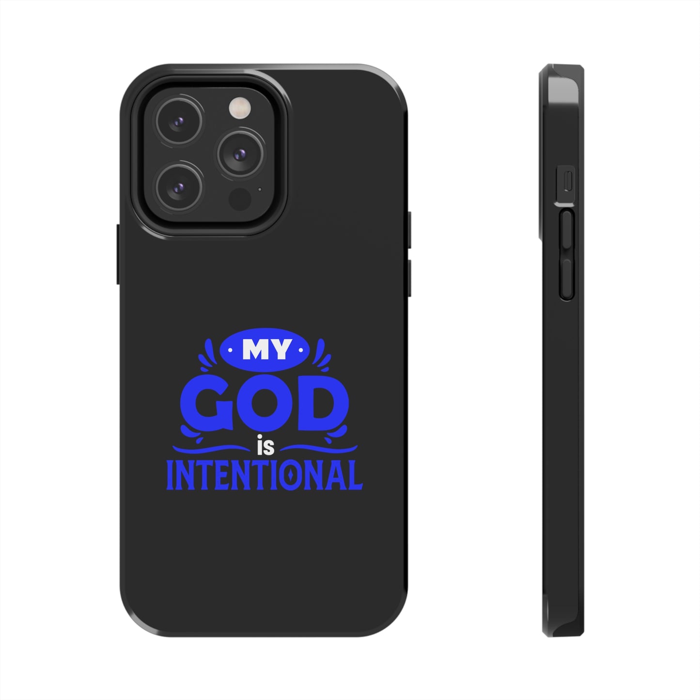 My God Is Intentional Tough Phone Cases, Case-Mate