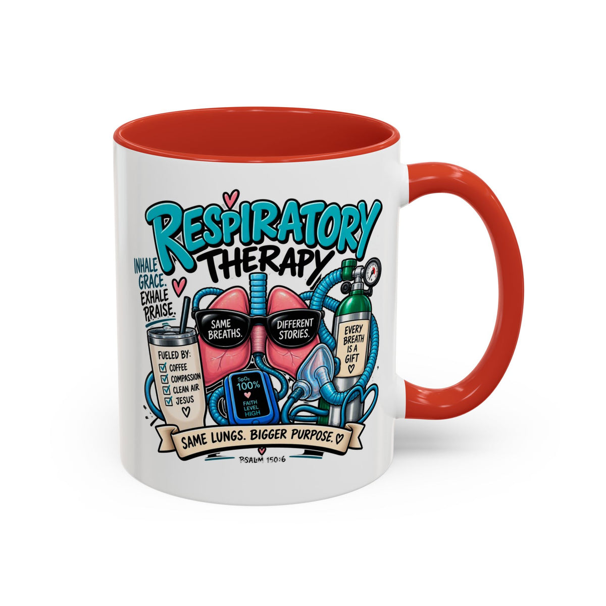 Respiratory Therapy Coffee Mug – Funny Respiratory Therapist Gift (11/15oz)