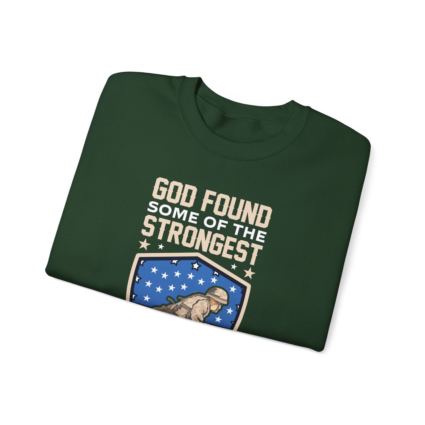 God Found Some Of The Strongest Americans And Made Them Veterans American Patriotic   Unisex Heavy Blend™ Crewneck Christian Sweatshirt