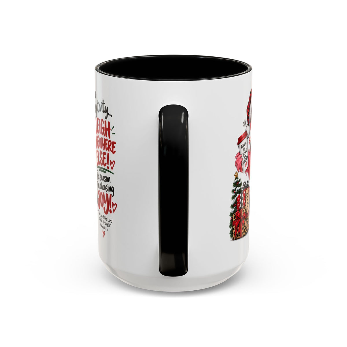 Dear Negativity… Sleigh Somewhere Else! Choosing Joy Christmas Mug