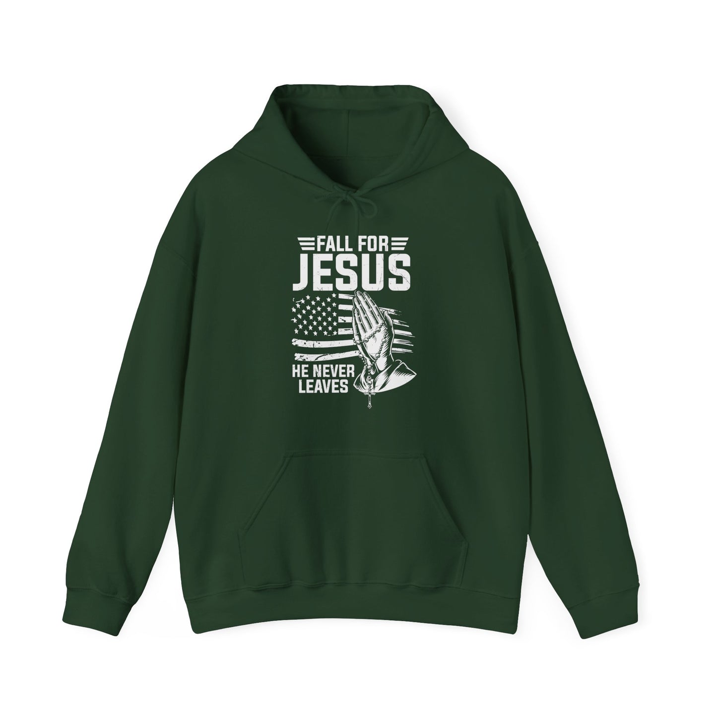 Fall For Jesus He Never Leaves American Patriotic Christian Unisex Hooded Pullover Sweatshirt