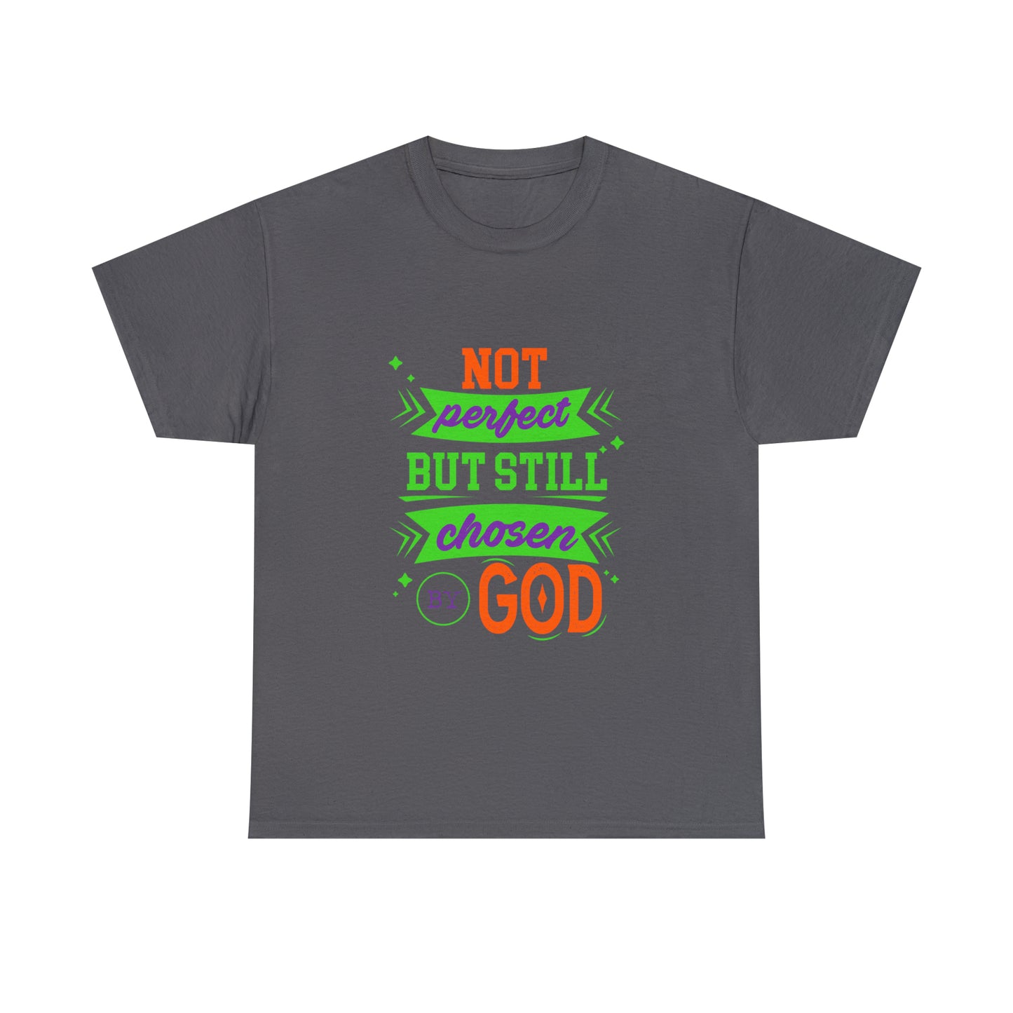 Not Perfect But Still Chosen By God Unisex Heavy Cotton Tee