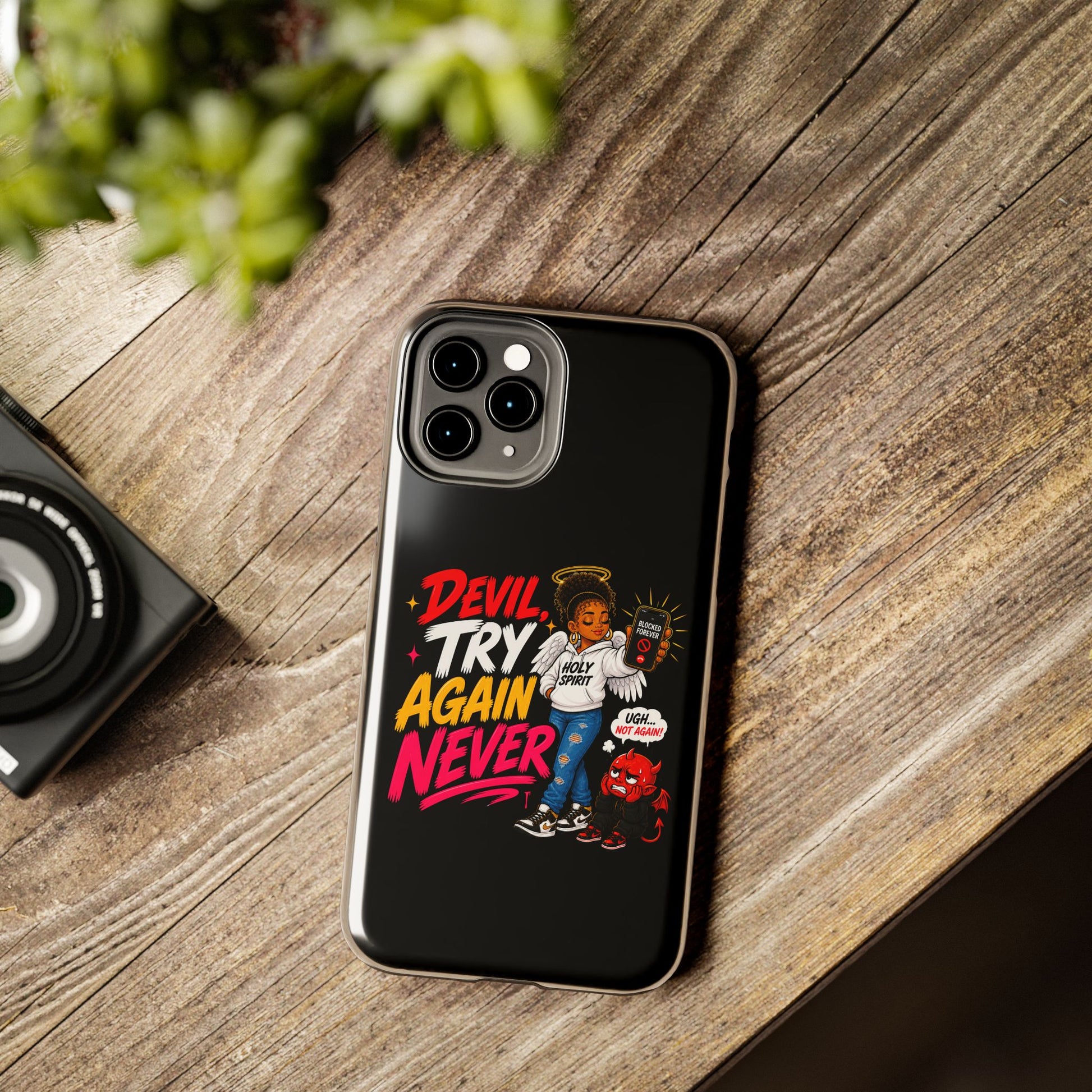 Phone Case — "Devil Try Again Never" Christian Graphic Tough Phone Case - ClaimedbyGodDesigns
