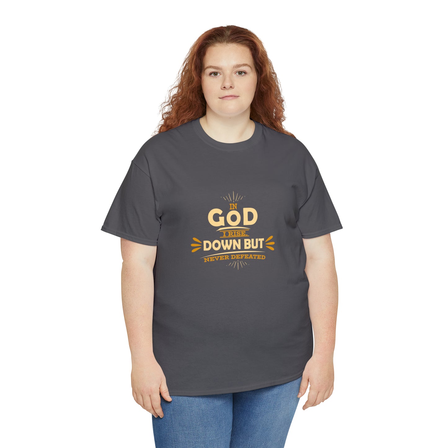 In God I Rise Down But Never Defeated  Unisex Heavy Cotton Tee