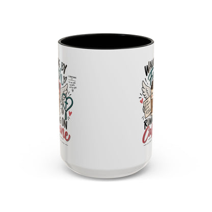 Walking By Faith, Running On Caffeine Coffee Mug (Accent)