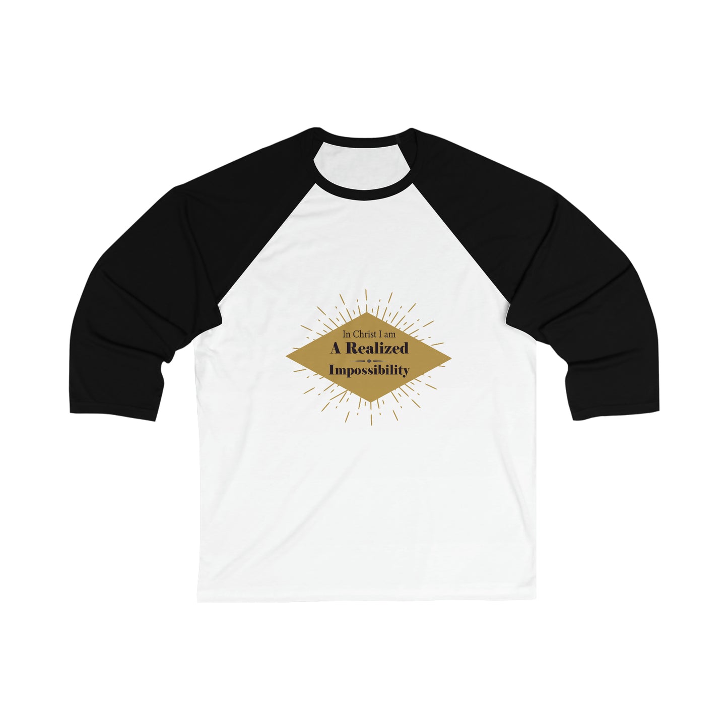 In Christ I Am A Realized Impossibility Unisex 3\4 Sleeve Baseball Tee