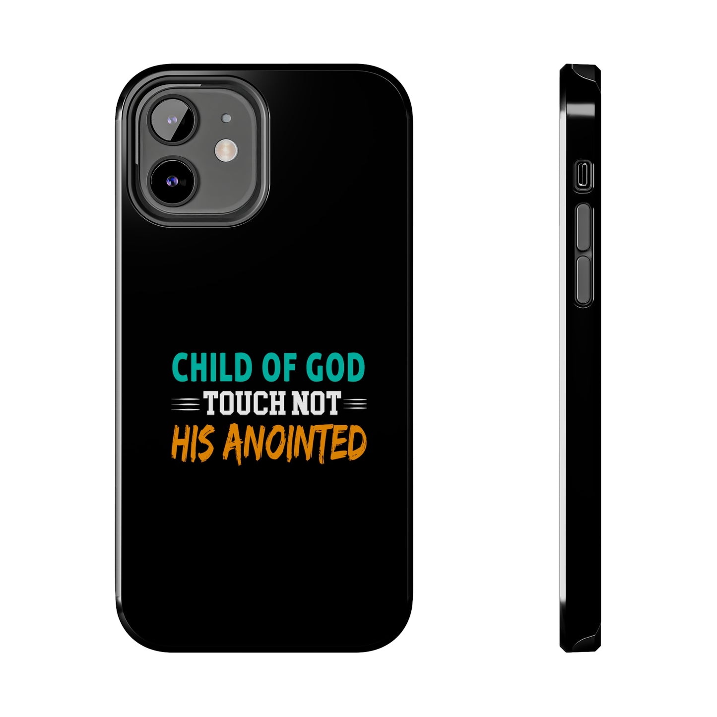 Child Of God Touch Not His Anointed Christian Phone Tough Phone Cases, Case-Mate Printify