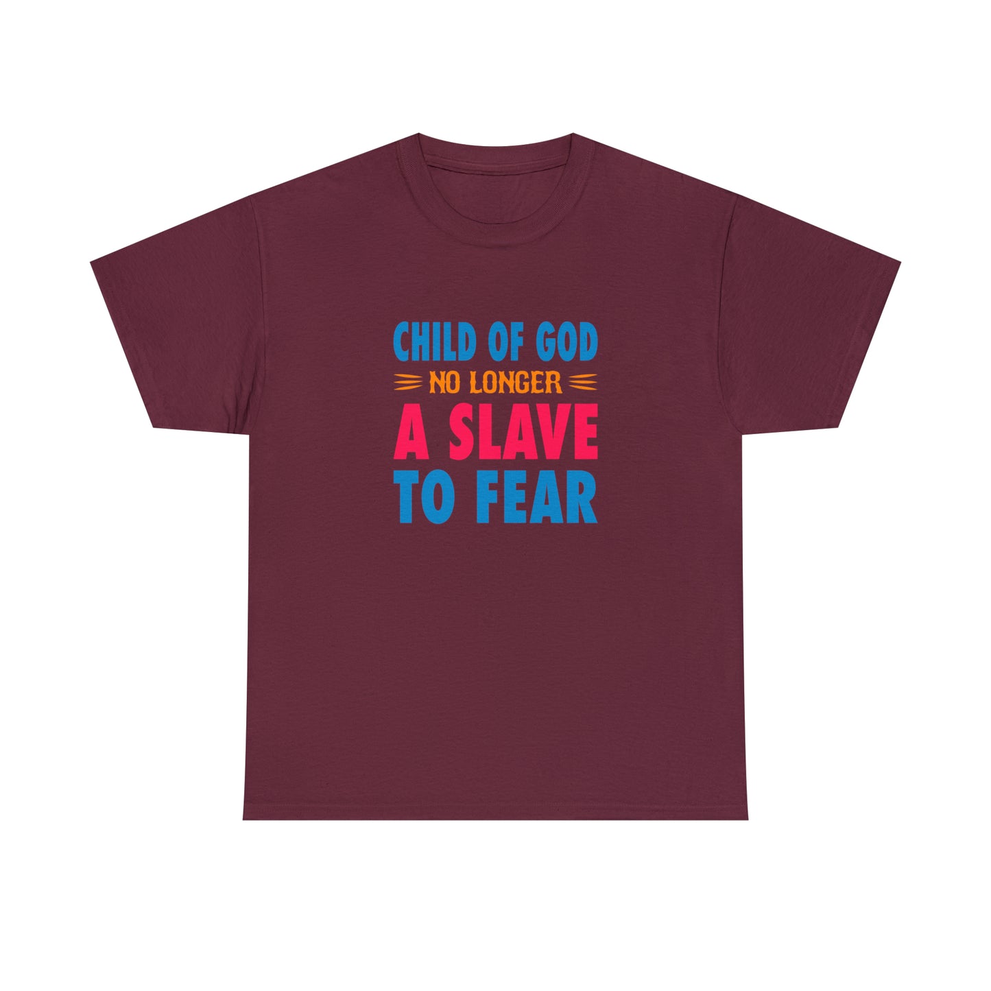 Child Of God No Longer A Slave To Fear Unisex Heavy Cotton Tee Printify