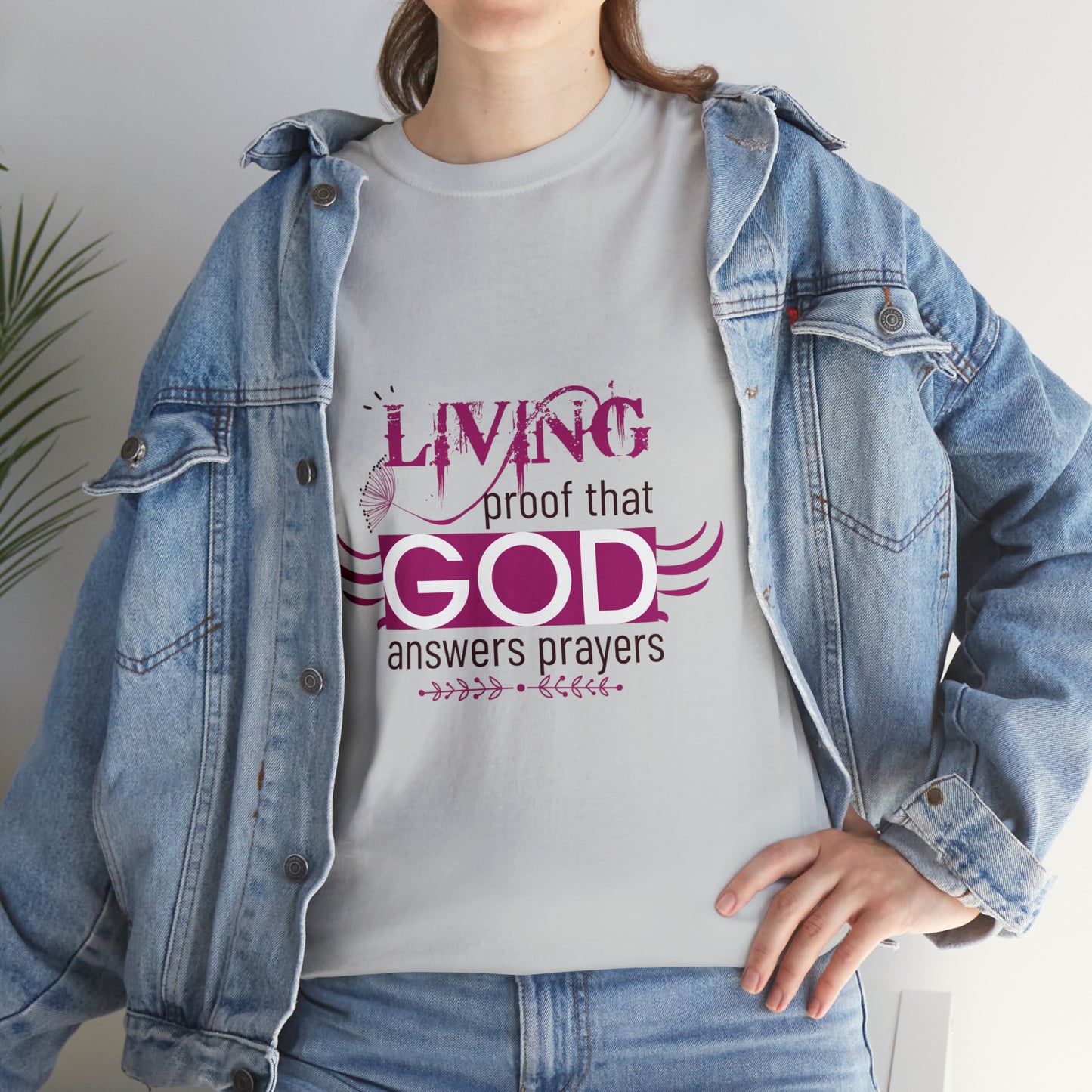 Living Proof That God Answers Prayers Unisex Heavy Cotton Tee