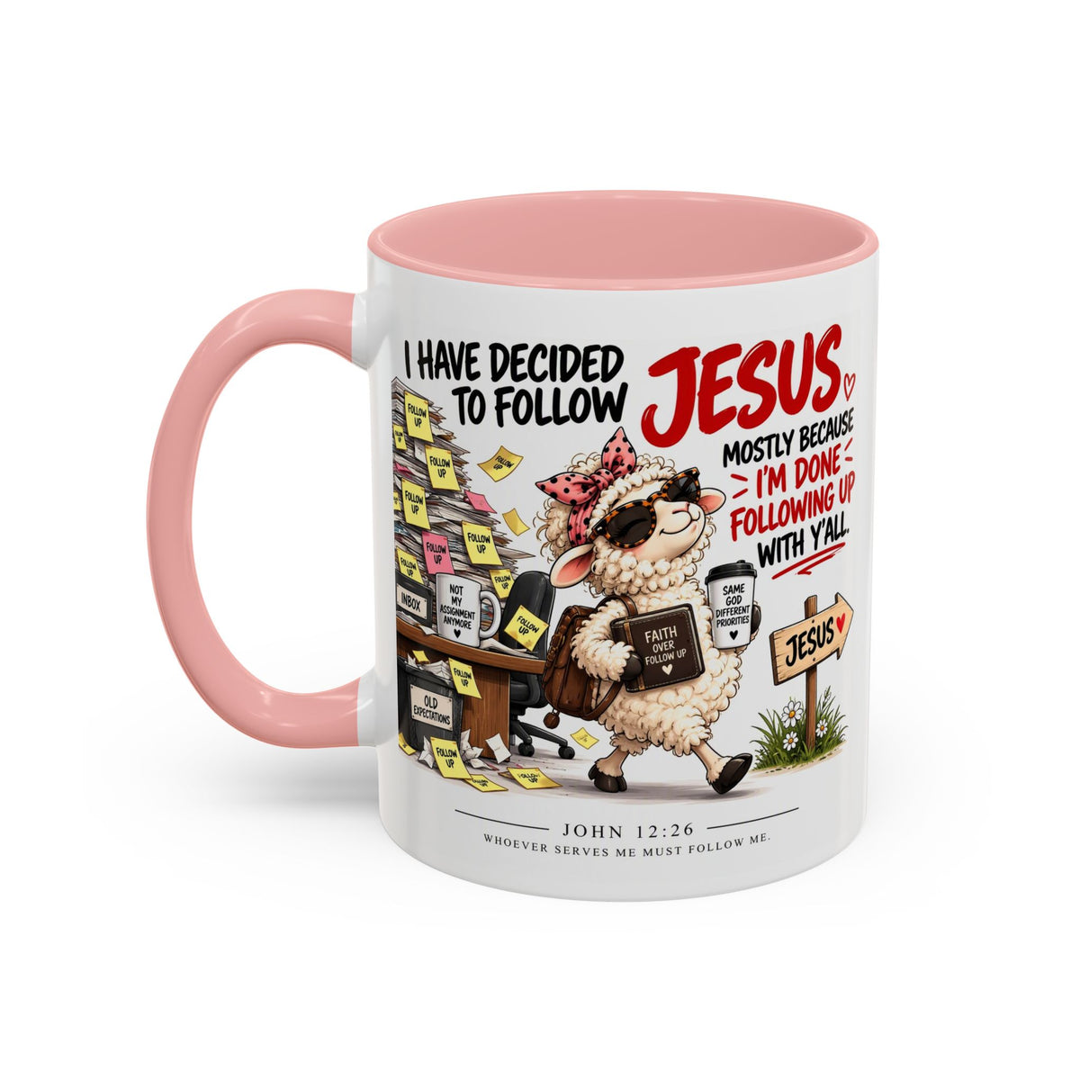 I Have Decided to Follow Jesus Coffee Mug (Christian Faith Ceramic Mug)