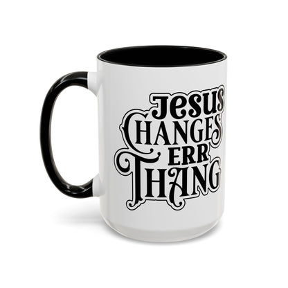 Inspirational Coffee Accent Mug - "He Changes Err Thang" - Perfect for Devotion and Gifts