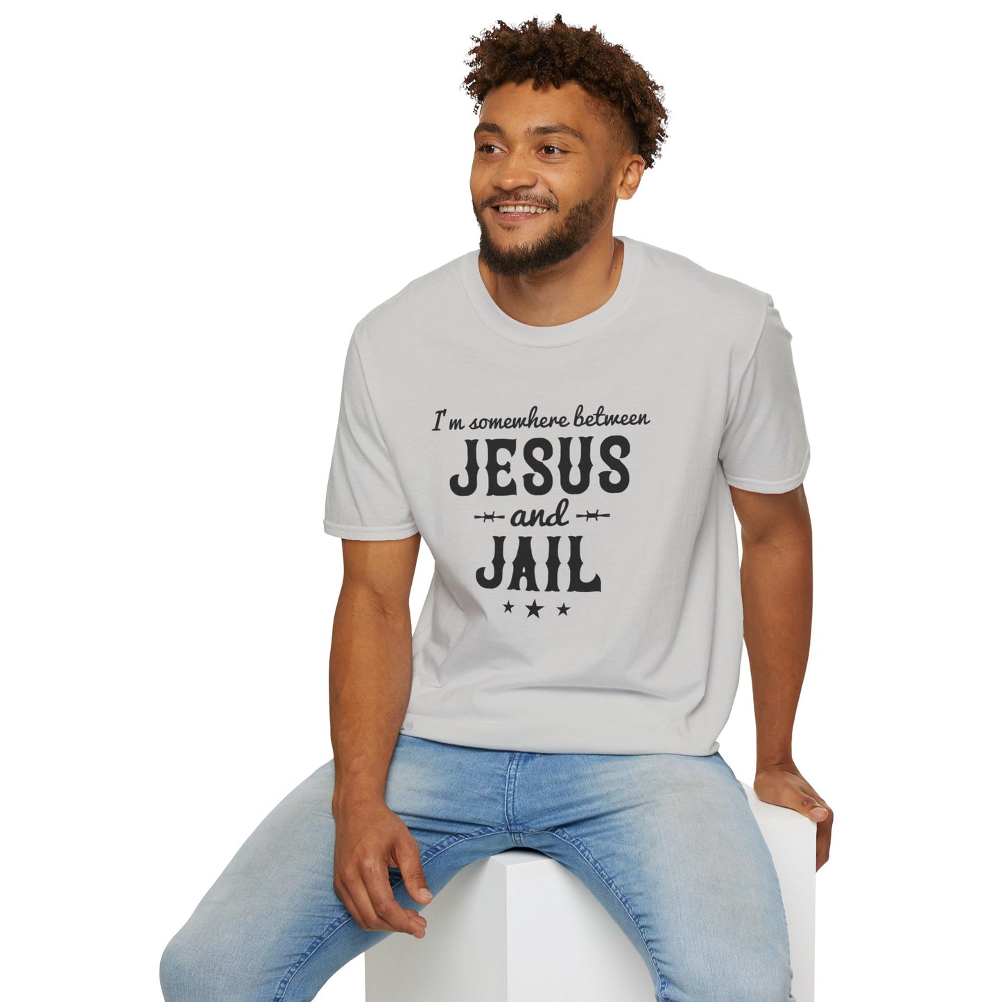 I'm Somewhere Between Jesus And Jail Funny Unisex Christian T-shirt