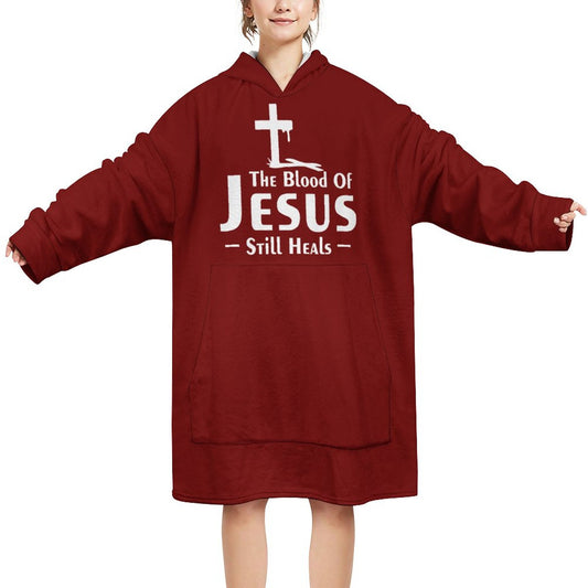 The Blood Of Jesus Still Heals Christian Wearable Oversized Sweater Blanket SALE-Personal Design