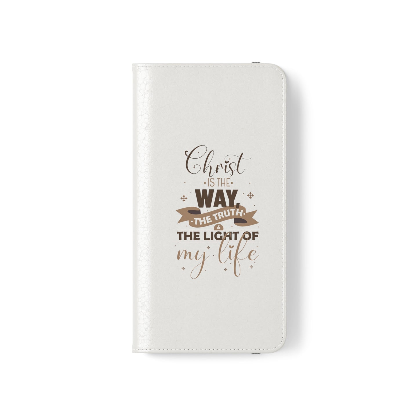 Christ Is The Way, The Truth, & The Light Of My Life Phone Flip Cases