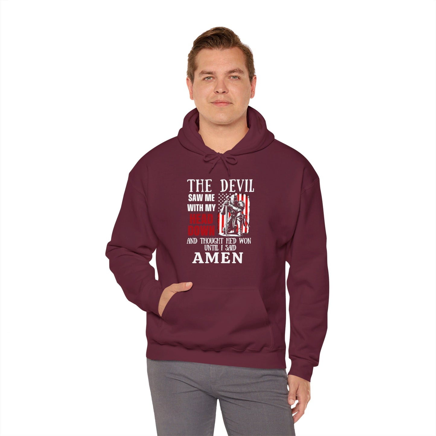 The Devil Saw Me With My Head Down And Thought He'd Won Until I Said Amen American Patriotic Flag Unisex Christian Pullover Hooded Sweatshirt