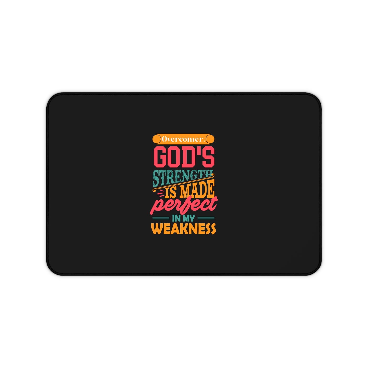 Overcomer God's Strength Is Made Perfect In My Weakness Christian Computer Keyboard Mouse Desk Mat