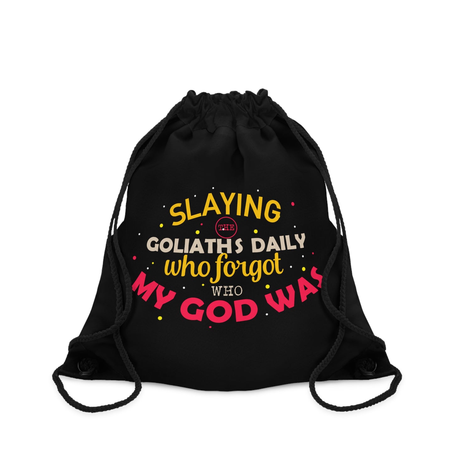 Slaying The Goliath's Daily Who Forgot Who My God Was Drawstring Bag