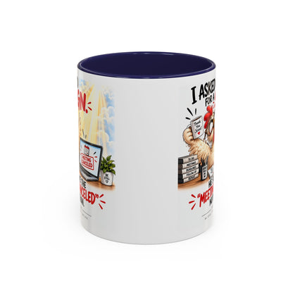 Coffee Mug — "I Asked God for a Sign" Funny Meeting Canceled Christian Mug (11/15oz)