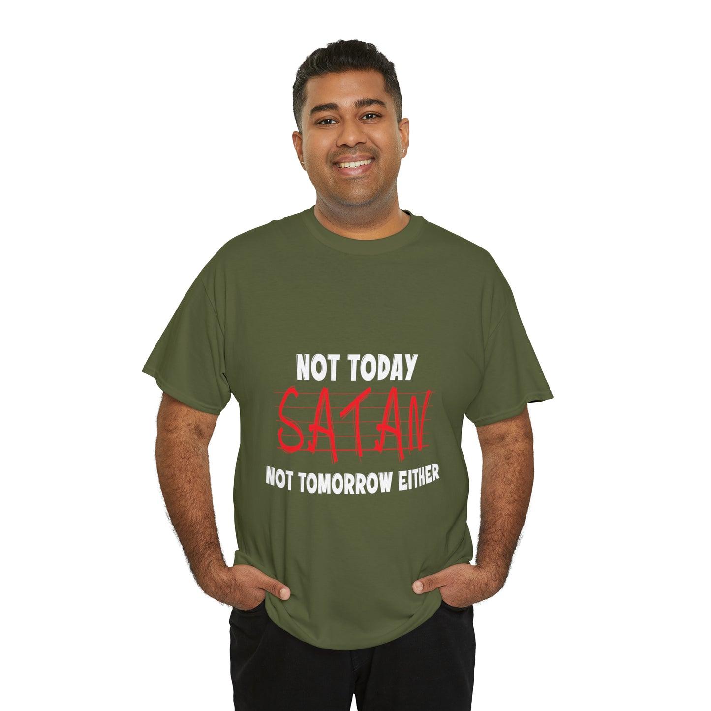 Not Today Satan Not Tomorrow Either  Unisex Heavy Cotton Tee Printify