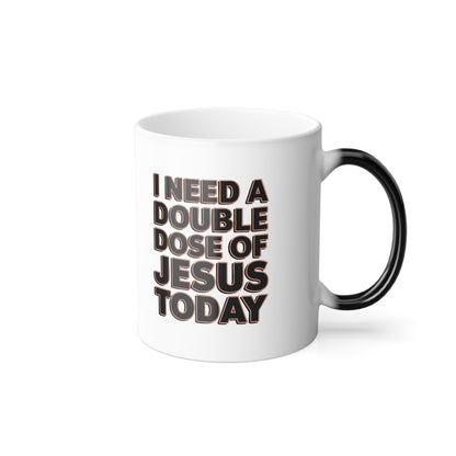 Christian Color Morphing Ceramic Mug, 11oz - Double Dose Of Him, Color Changing Coffee Cup, Religious Gift, Christian Mug