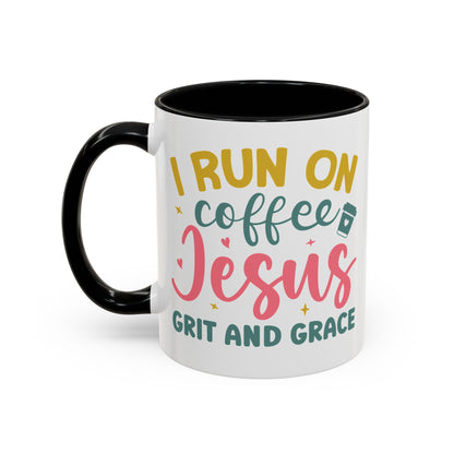 Inspirational Coffee Accent Mug - "I Run on Coffee & " - Perfect Gift for Faith & Coffee Lovers