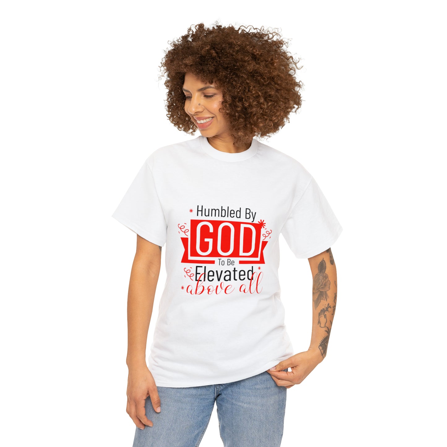 Humbled By God To Be Elevated Above All Unisex Heavy Cotton Tee